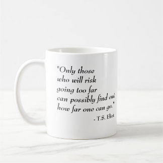 Taza De Café T.S. Cita famosa de Eliot