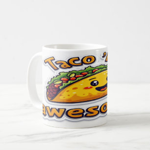 Taza De Café Taco 'Bout Awesome - Diseño de citas de comida div