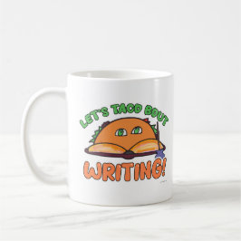 Taza De Café Taco Bout escribe Divertida Personalizado Autora C