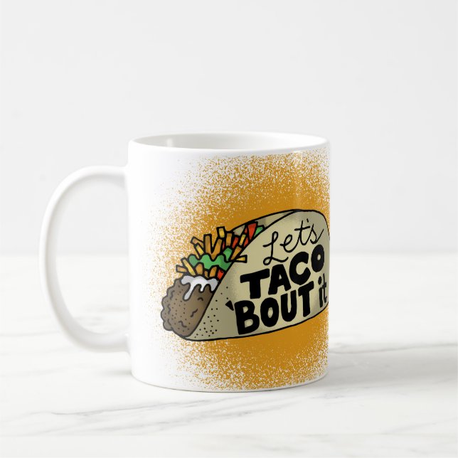 Taza De Café Taco Bout It (Izquierda)