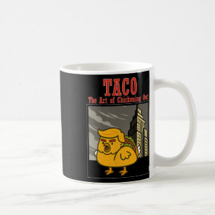 Taza De Café Taco Divertido Trump Siempre Acobardándose El Arte