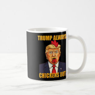 Taza De Café Taco Divertido Trump Siempre se Rinde Pollo