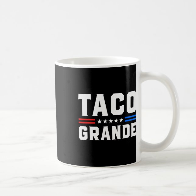 Taza De Café Taco Grande - Gracioso Patriótico Vamos Taco Tarif (Derecha)