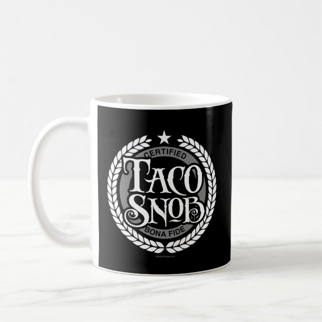 Taza De Café Taco Snob - divertido amante del taco (Izquierda)