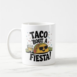 Taza De Café ¡Taco 'Sobre Una Fiesta! - Cinco de mayo
