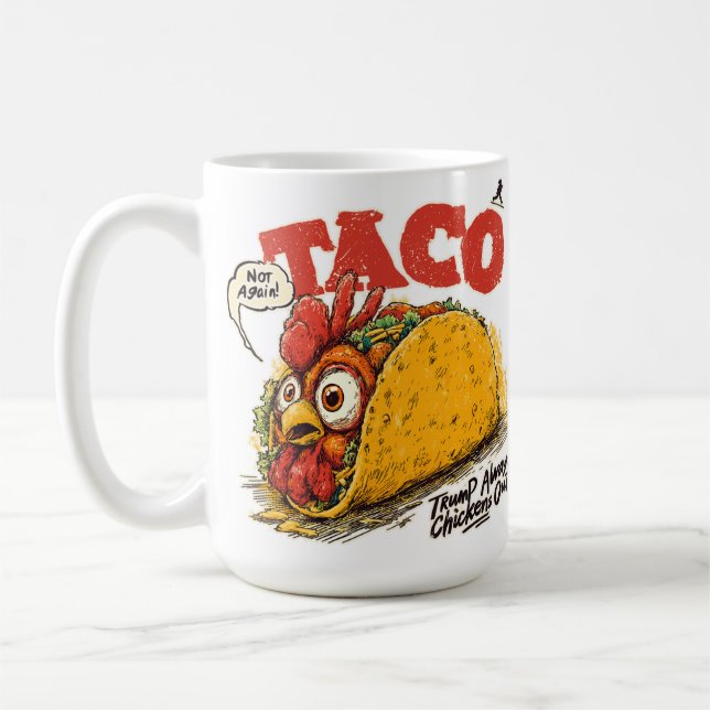 Taza De Café TACO Trump siempre reprime la política divertida (Izquierda)
