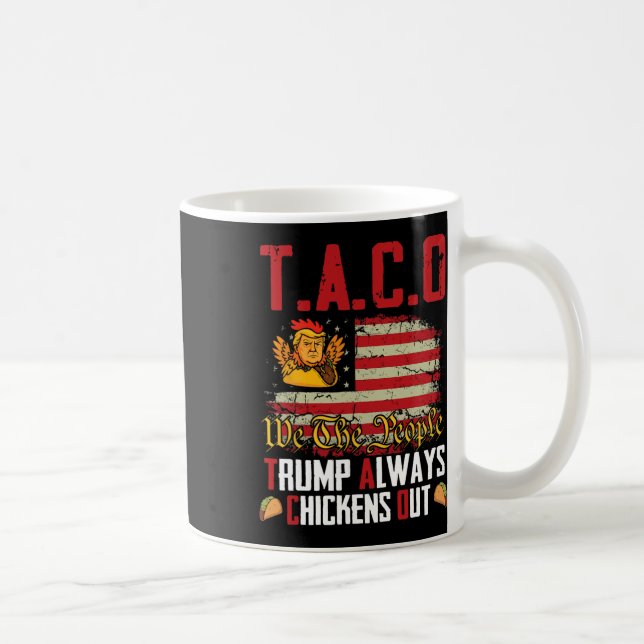 Taza De Café Taco Trump siempre se esfuma para irse a Taco (Derecha)