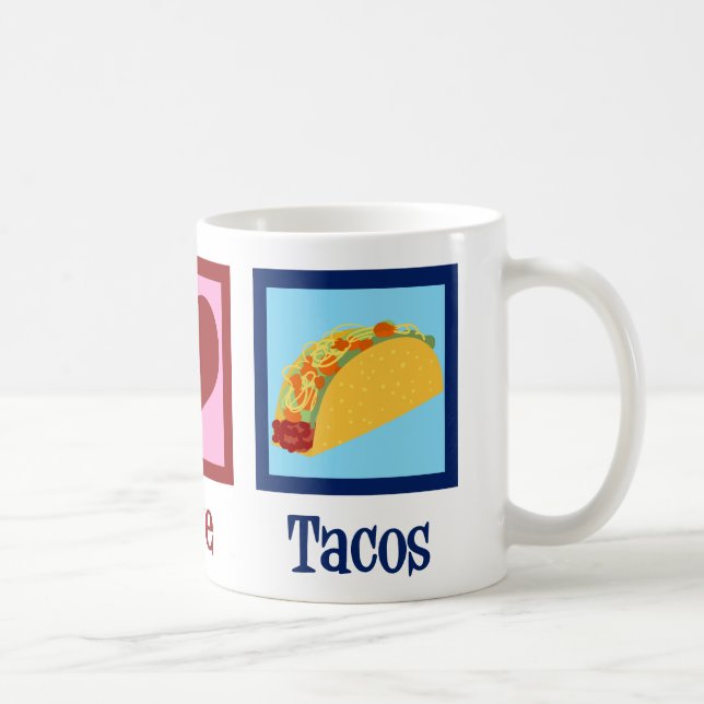 Taza De Café Tacos de amor por la paz (Derecha)