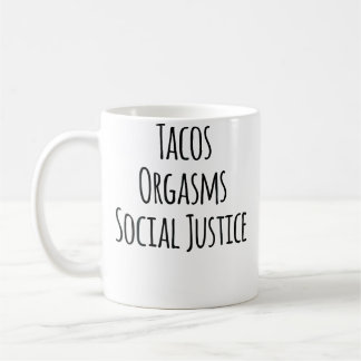 Taza De Café Tacos Orgasmos Justicia Social Para Mujeres Amante