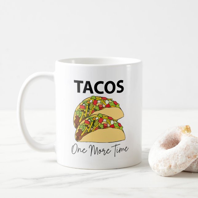 Taza De Café Tacos una vez más Taco de comida mexicana (Con donut)