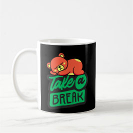 Taza De Café Take a Break Bear Mug for Relaxation & Self Care
