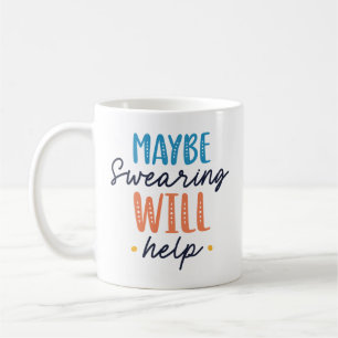 Taza De Café Tal vez el juramento ayude