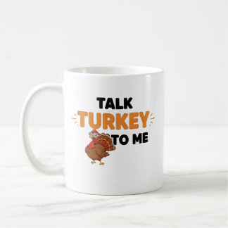 Taza De Café Talk Turkey To Me – Funny Thanksgiving Day Design