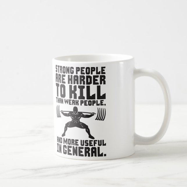 Taza De Café Taller: Es Más Difícil Matar A Personas Fuertes (Derecha)
