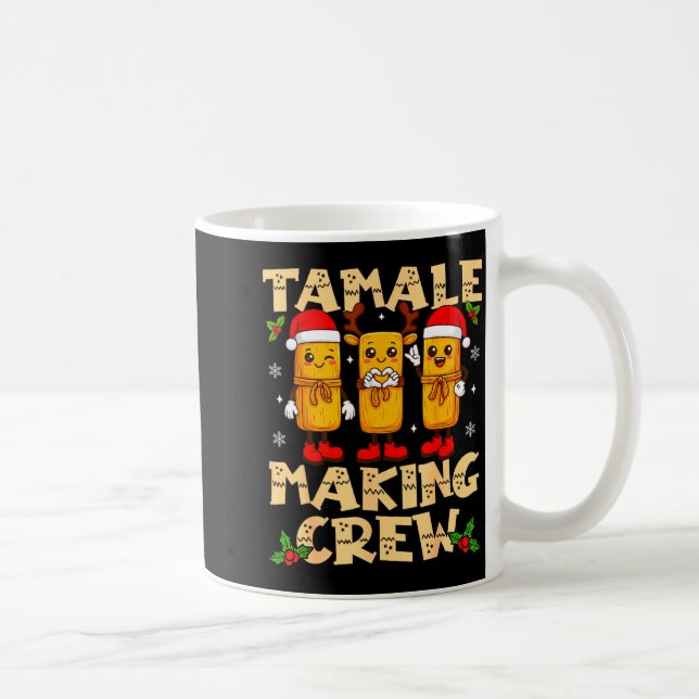 Taza De Café Tamale Making Crew Tamale Season Funny Mexican Chr (Derecha)