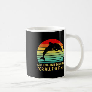 Taza De Café Tan Largo Y Gracias Por Todos Los Peces Vintage