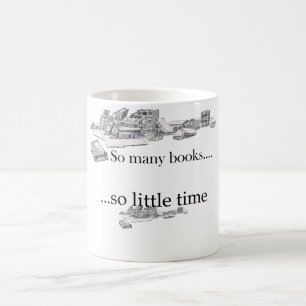 Taza De Café Tan muchos libros, tan poca hora