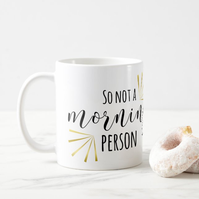 Taza De Café Tan no una persona de la mañana (Con donut)