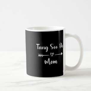 Taza De Café Tang Soo Do Mom Funny Sport Lover Madres Da