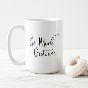 Taza De Café Tanta Gratitud Guión Moderno Simple Tipografía