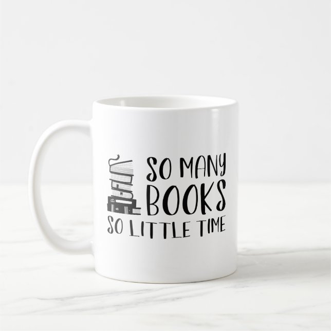 Taza De Café Tantos Libros Tan Poco Tiempo (Izquierda)