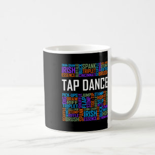 Taza De Café Tap Dance Words Lover Gift Tap Dancer Regalos Danc