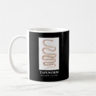 Taza De Café Tapeworm Your Butt es su hogar
