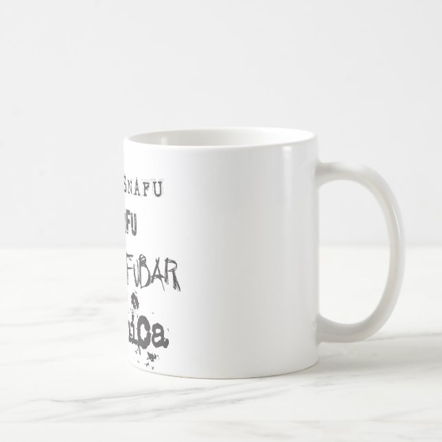 TAZA DE CAFÉ TARFU SNAFU FUBAR BOHICA (Derecha)