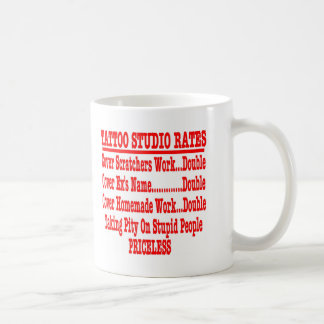 Taza De Café Tarifas del estudio del tatuaje "inestimables "