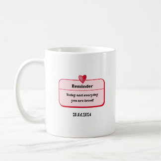 Taza De Café Tasse Valentinstag Reminder Nachricht Geschenk