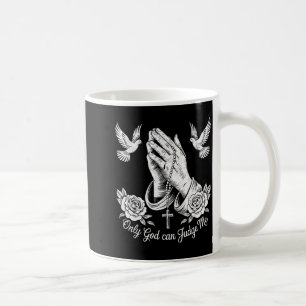 Taza De Café Tatuajes Cristianos Solo Dios Puede Juzgarme Oraci