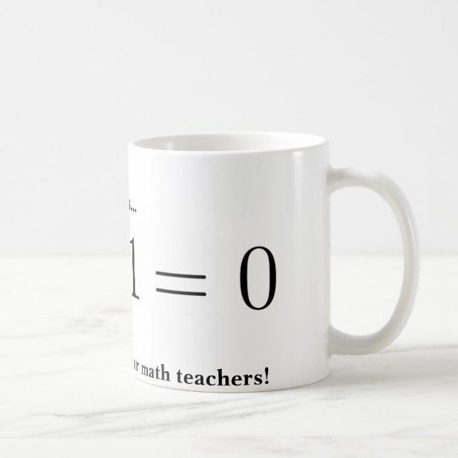 Taza De Café Taza: Agradezca a su profesor de matemáticas (Derecha)