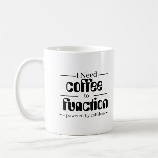 Taza De Café Taza Amante del Café | Necesito Café para Funciona