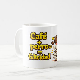 Taza De Café Taza Café + Perro = Felicidad