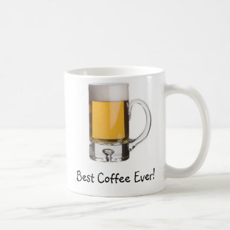Taza De Café ¡Taza de cerveza, el mejor café nunca! ,