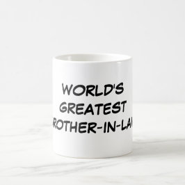 Taza De Café "Taza del cuñado más grande del mundo"