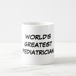 Taza De Café "Taza del pediatra más grande del mundo"