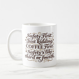 Taza De Café Taza Divertida Café Primero Seguridad Tercero Rega