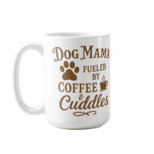 Taza Dog Mama - Impulsada por Café y Mimos - Marró