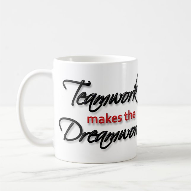 Taza De Café ¡Taza - el "trabajo en equipo hace el Dreamwork! " (Izquierda)