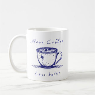 Taza De Café Taza Más Café Menos Charla