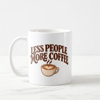 Taza De Café Taza Menos Gente, Más Café
