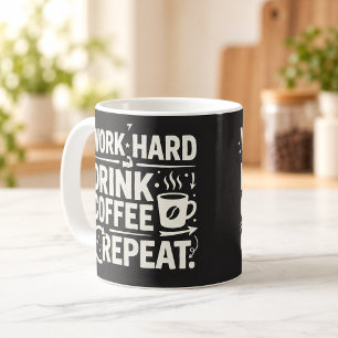 Taza De Café Taza Motivacional Trabaja Duro Bebe Café Repite