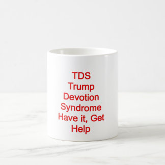 Taza De Café TDS; Síndrome de Devolución de Trump