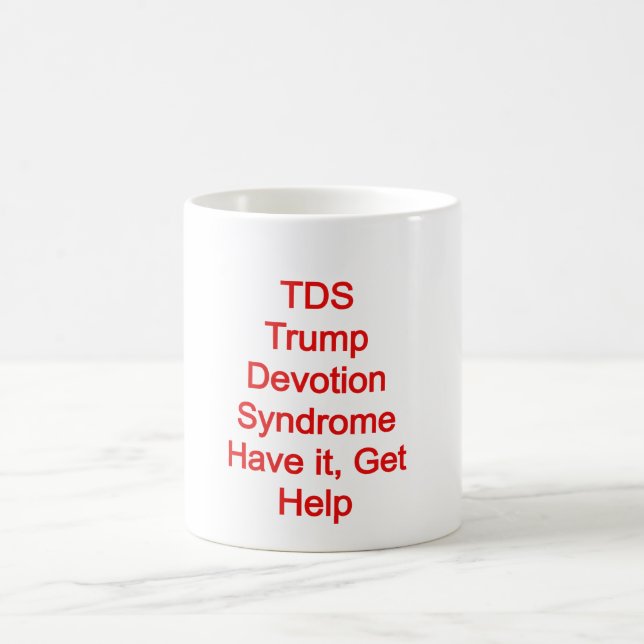 Taza De Café TDS; Síndrome de Devolución de Trump (Centro)