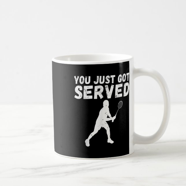 Taza De Café Te acaban de servir Badminton (Derecha)