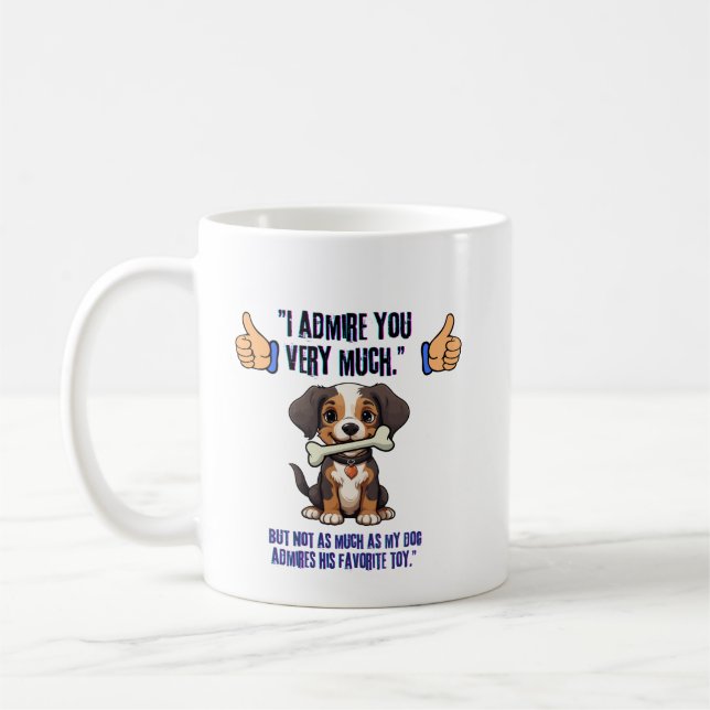TAZA DE CAFÉ TE ADMIRO MUCHO (Izquierda)