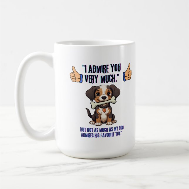 TAZA DE CAFÉ TE ADMIRO MUCHO (Izquierda)