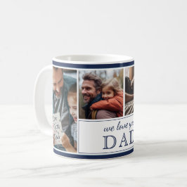 Taza De Café Te Amamos Papá Collage de 4 Fotos Día del Padre