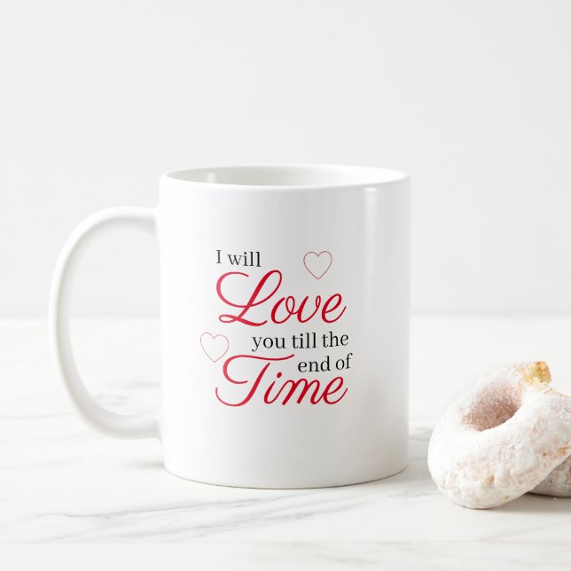 Taza De Café Te amaré hasta el final del tiempo (Con donut)